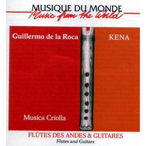 Musica Criolla, Flûtes Des Andes Et Guitares