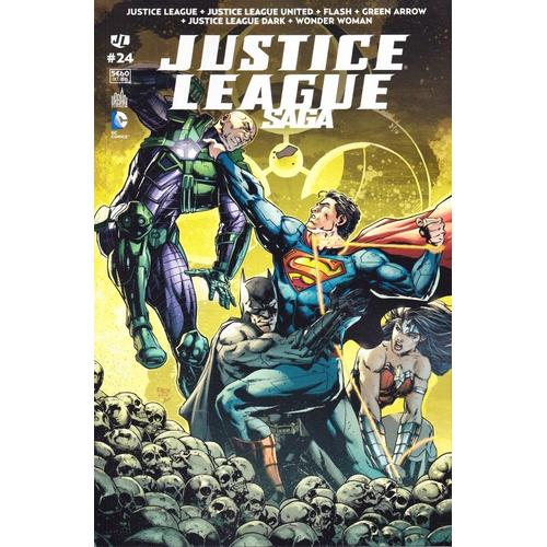 Justice League + Justice League United + Flash + Green Arrow + Justice League Dark + Wonder Woman : Justice League N° 24 ( Octobre 2015 )