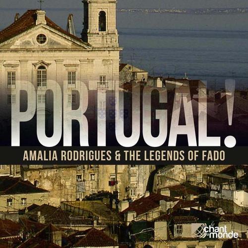 Portugal ! : Amalia Rodrigues & Legends