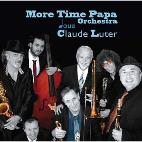 More Time Papa Orchestra Joue Claude Luter