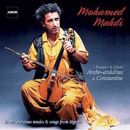 Musiques & Chants Arabo-Andazlou De Constantine