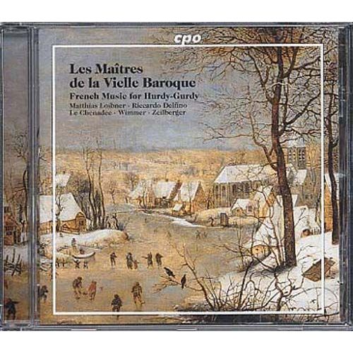 Maîtres De La Vielle Baroque : Dugué, Butern, Dupuits, Naudot, Ravet, Marchand