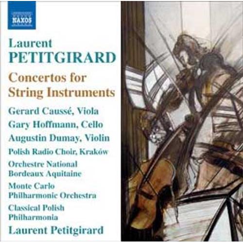 Concertos Pour Instruments À Cordes : Dialogue Pour Alto Et Orchestre, Concerto Pour Violoncelle, Le Légendaire