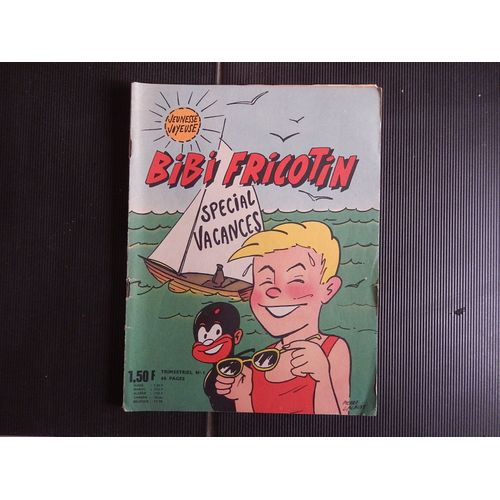 Jeunesse Joyeuse Le Journal De Bibi Fricotin =°1 Special Vacances