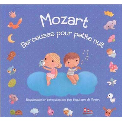 Mozart, Berceuses Pour Petite Nuit