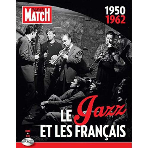 Paris Match : L'almanach Du Jazz Et Des Français