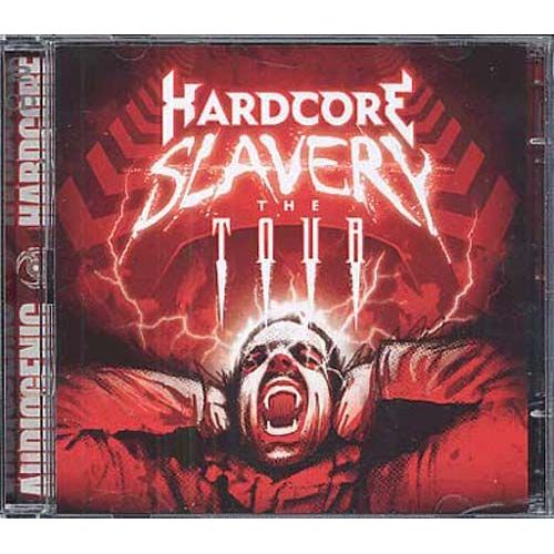 Hardcore Slavery Tour