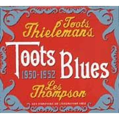 Toots Blues (1950-1952)