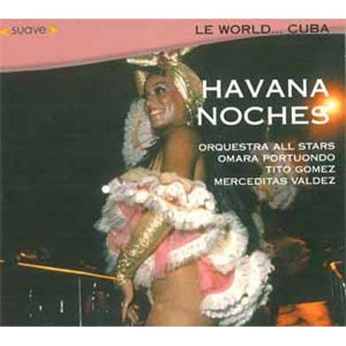 Le World... Cuba - Havana Noches