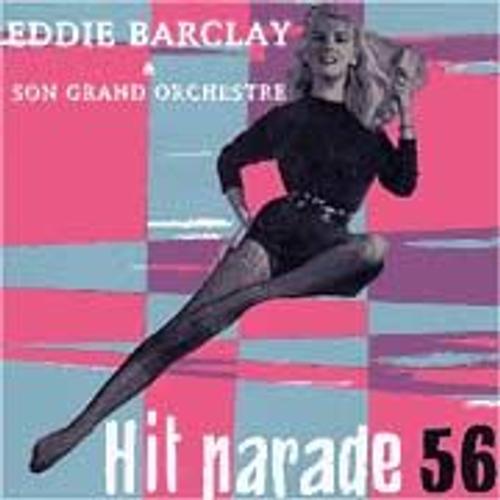 Hit Parade 56 : Eddie Barclay