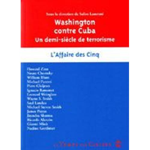 Washington Contre Cuba : Un Demi-Siècle De Terrorisme