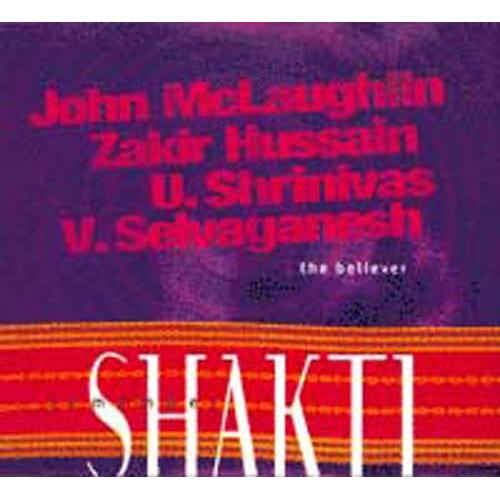 Remember Shakti - The Believer