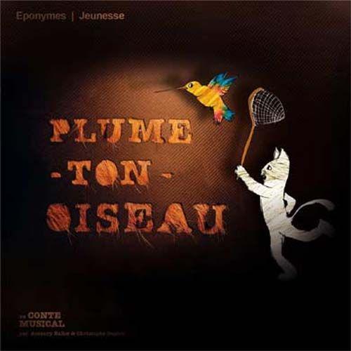 Plume-Ton-Oiseau - (1cd Audio)