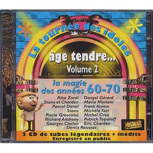 Age Tendre : La Tournée Des Idoles Vol. 2