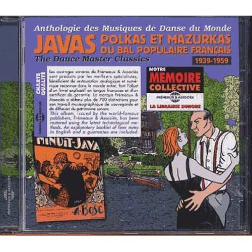 Javas, Polkas Et Mazurkas Du Bal Populaire Français 1939-1959 : Anthologie Des Musiques De Danse Du Monde