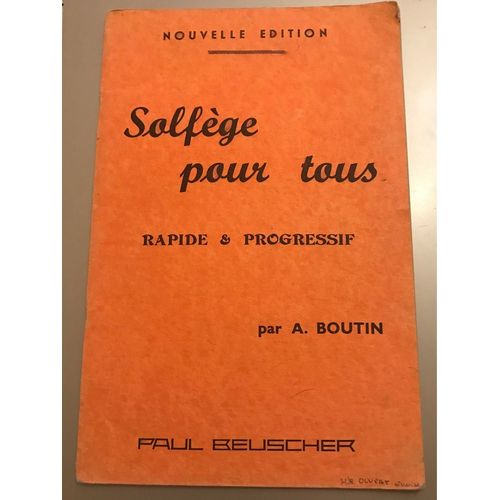 Solfège Pour Tous Rapide Et Progressif Par À. Boutin Nouvelle Édition 