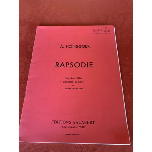 Honneger, Rhapsodie Pour 2 Flûtes, Clarinette Et Piano Ou 2 Violons, Alto Et Piano. Ed. Salabert