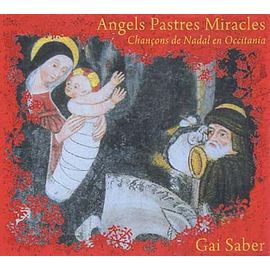 Angels Pastres Miracles - Chançons De Nadal En Occitania - Les Novés Occitans