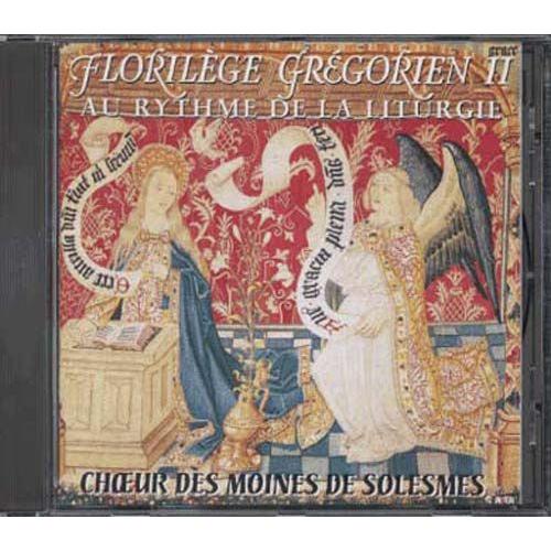 Florilege Gregorien Vol. 2 : Au Rhythme De La Liturgie Moines De L'abbaye De Solesmes