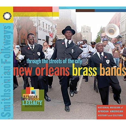 New Orleans Brass Bands: Through Th