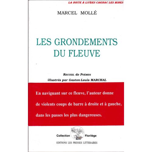 Les Grondements Du Fleuve, Recueil De Poèmes, Collection Florilège, Tarn, Albi, Midi Pyrénées