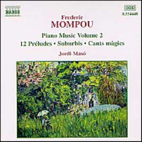 Piano Vol. 2 : Preludes, Suburbis, Dialogues, Cants Magics Maso, Piano
