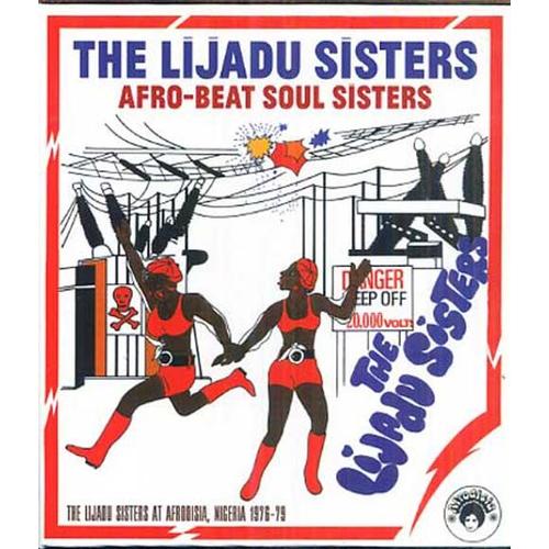 Afro-Beat Soul Sisters : The Lijadu Sisters, Nigeria 1976-1979