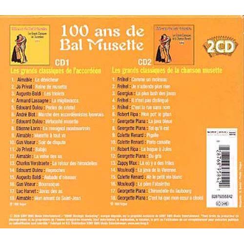100 Ans De Bal Musette : Les Grands Classiques De L'accordéon - Les Grands Classiques De La Chanson Musette