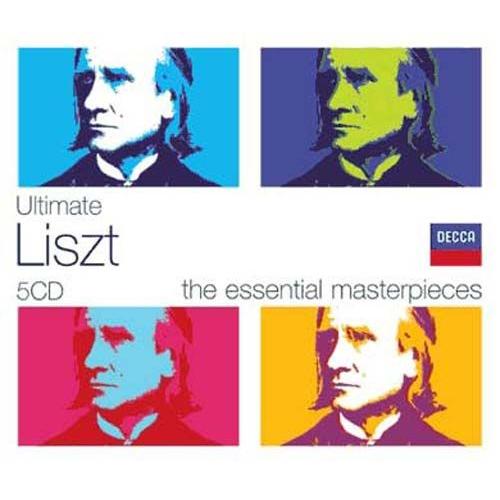 Ultimate Liszt : The Essential Masterpieces