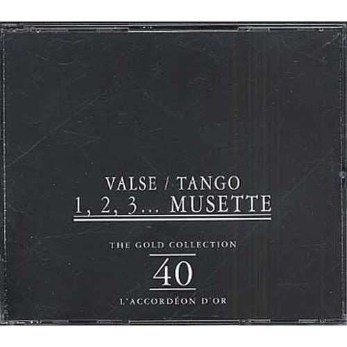 1, 2, 3, ... Musette Valse, Tango, Vol. 1: Gold Colle