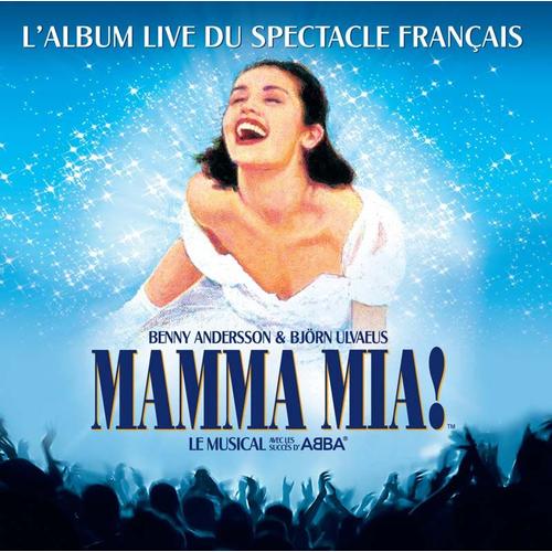 Mamma Mia : L'album Live Du Spectacle Français