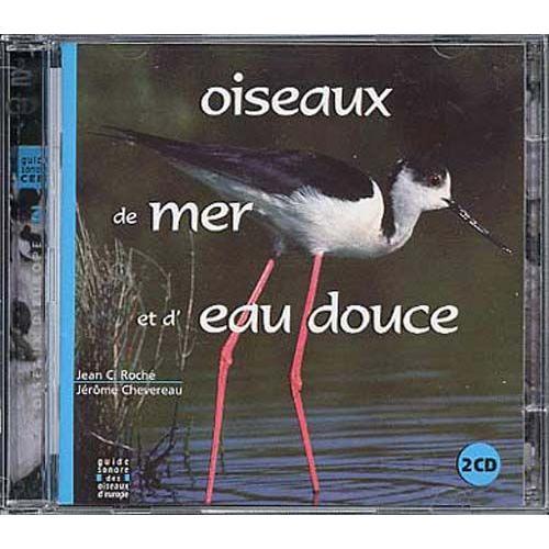 Guide Sonore Des Oiseaux D'europe Vol. 3 : Oiseaux De Mer Et D'eau Douce