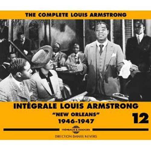 Intégrale Louis Armstrong Vol. 12 "New Orleans" 1946-1947