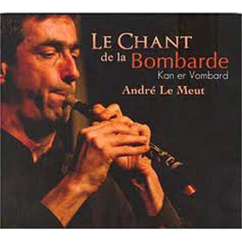 Le Chant De La Bombarde / Kan Er Vombard