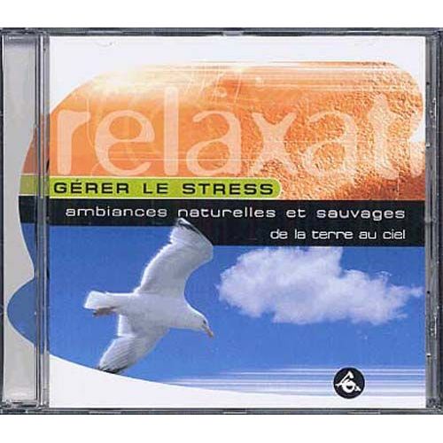 Detente & Relaxation : De La Terre Au Ciel