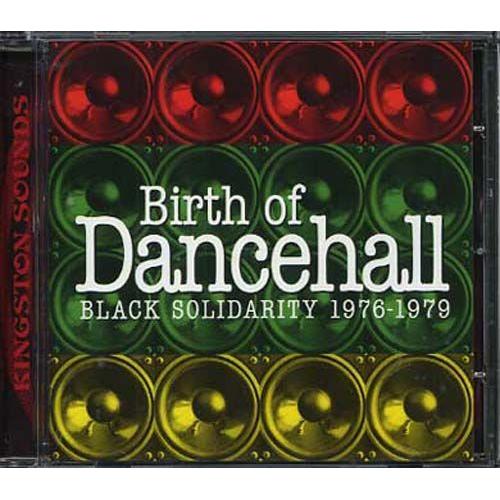 Birth Of Dancehall : Black Solidarity 1976-1979