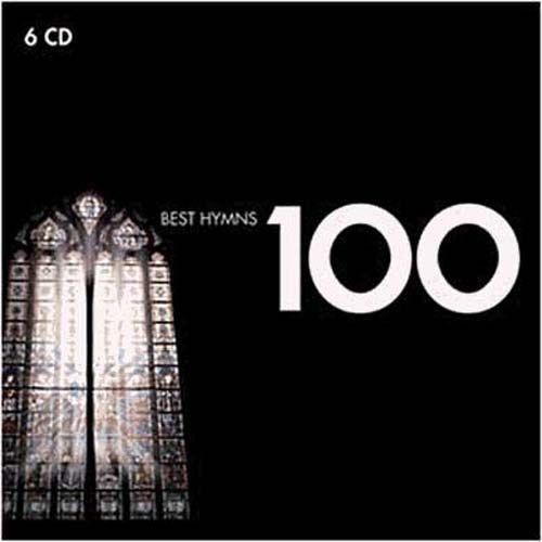 Les 100 Plus Beaux Choeurs Britanniques De La Religion Anglicane : 100 Best Hymns