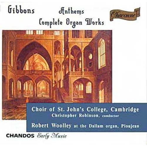 Anthems Celebres, Oeuvre D'orgue Choir Of St John's College