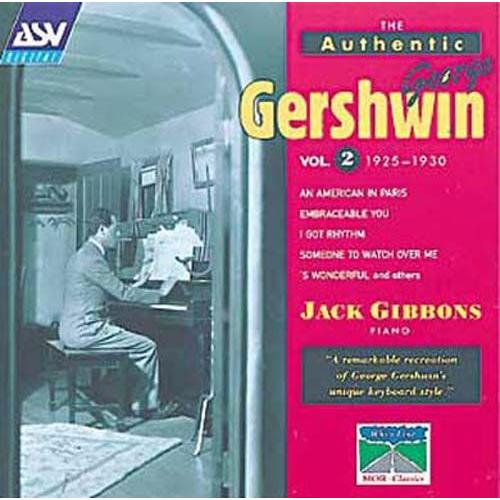 The Authentic George Gershwin Vol. 2 Gibbons, Piano