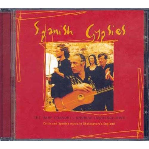 Spanish Gypsies : Musique Celtique & Espagnole Dans L'angleterre De Shakespeare Dir. Lawrence-King