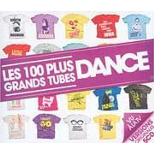 Les 100 Plus Grands Tubes : Dance