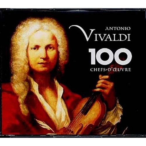 Les 100 Chefs-D'oeuvre : Les Quatres Saisons, Concertos Pour Violon, Sonates, Miserere, Gloria, Motets, Bajazet