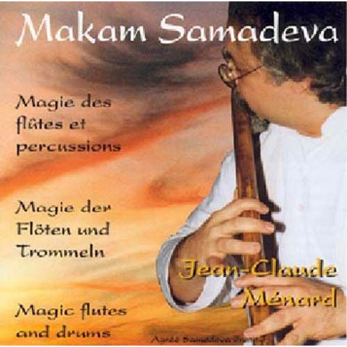 Nakam Samadeva : Magie Des Flûtes Et Percussions