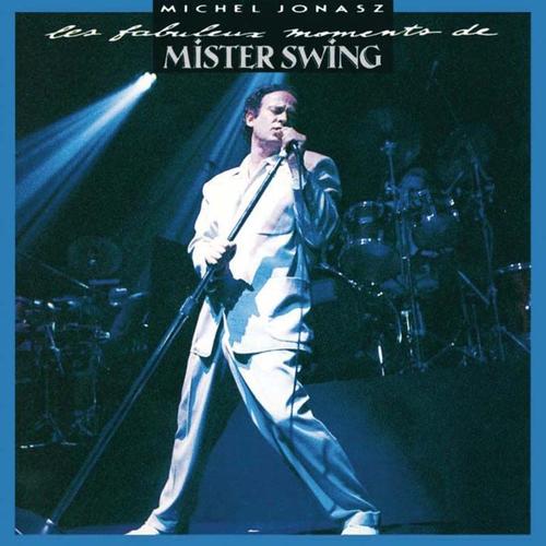 La Fabuleuse Histoire De Mister Swing