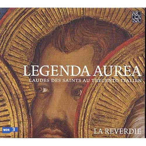 Legenda Aurea : Laudes Des Saints Au Trecento Italien