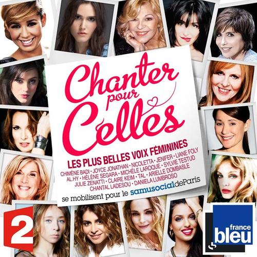 Chanter Pour Celles : Les Plus Belles Voix Féminines