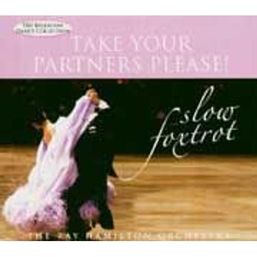 Take Your Partners Please!: Slow Foxtrot