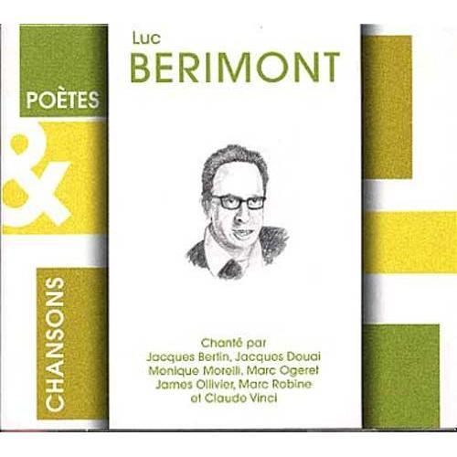 Luc Berimont Chanté Par Jacques Bertin, Jacques Douai, Marc Ogeret, Etc.