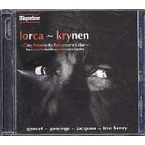 Lorca-Krynen : 5 Poemes Du Romancero Gitan, 3 Chants Funebres Sardes Gaucet, Sop.