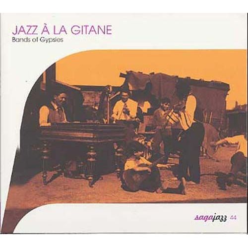 Jazz À La Gitane : Bands Of Gypsy